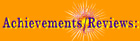 Achievements/Reviews